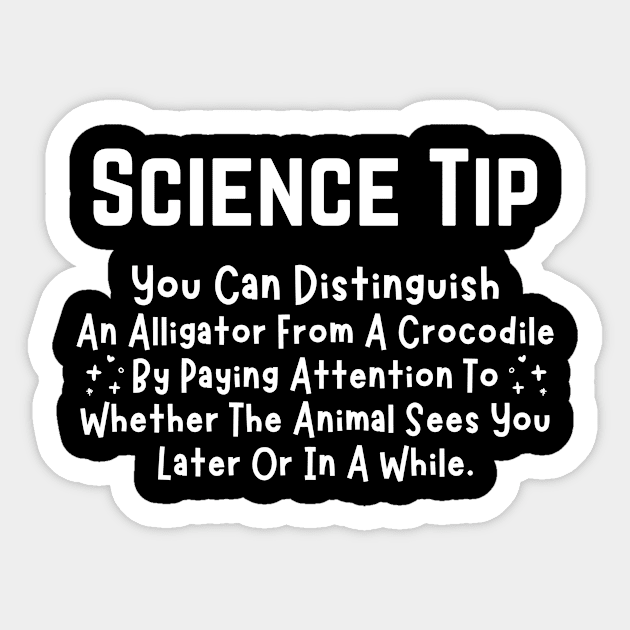 Crocodile Alligator Funny Science Tip Sticker by The WYLD Tribe